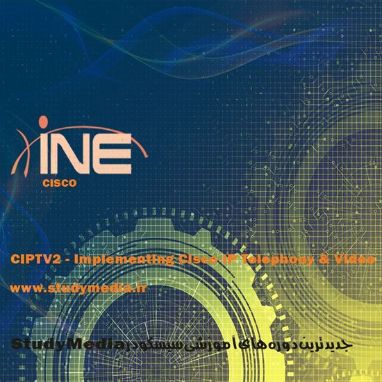 تصویر INE - CIPTV2 - Implementing Cisco IP Telephony & Video